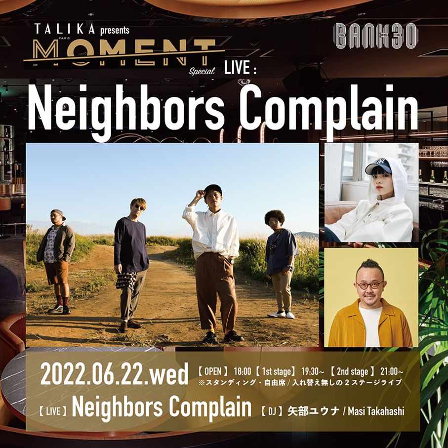 TALIKA JAPON presents MOMENT Special feat. Neighbors Complain【矢部ユウナ】