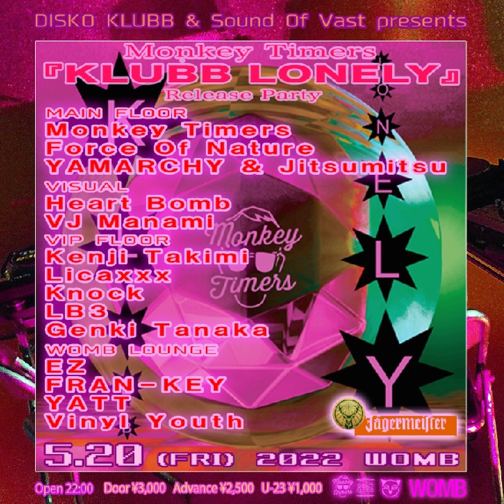 DISKO KLUBB & Sound Of Vast presents Monkey Timers『KLUBB LONELY』Release Party【Licaxxx】